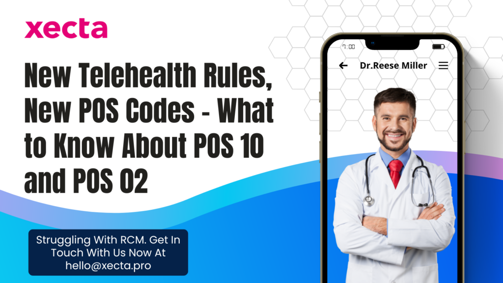 New Telehealth Rules for 2025, New Place of Service (POS) Codes For Telehealth- What to Know About POS 10 and POS 02