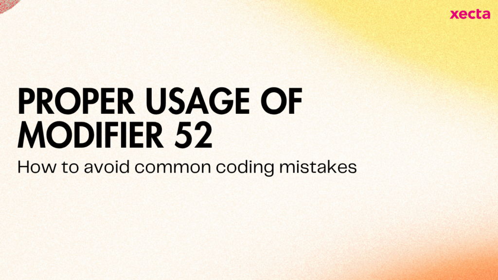 Proper use of Modifier 52